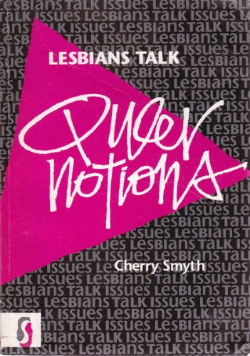 Lesbians Talk Queer Notions