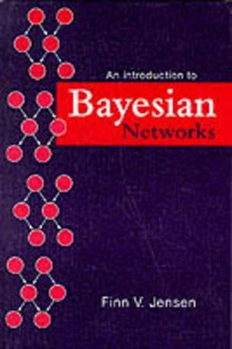 An Introduction To Bayesian Networks