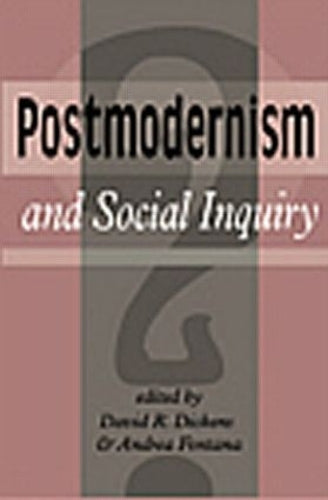 Postmodernism And Social Inquiry
