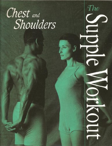 Supple Workout: Chest & Shoulders