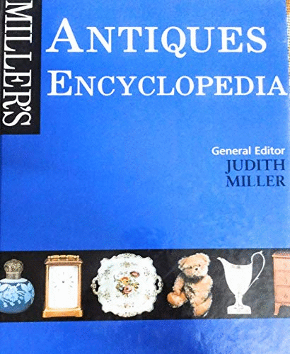 Miller's Antiques Encyclopedia
