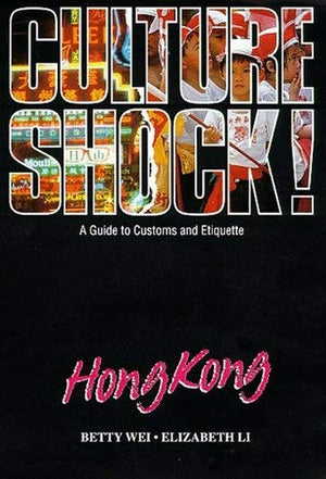 Culture Shock! Hong Kong