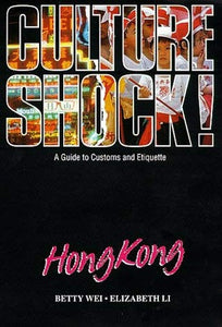 Culture Shock! Hong Kong 