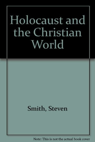Holocaust and the Christian World