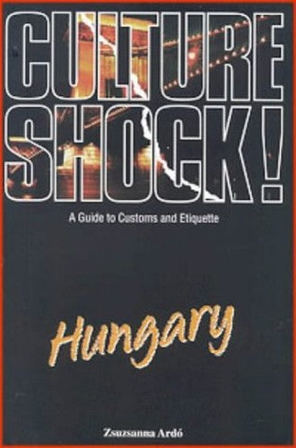 Culture Shock! Hungary