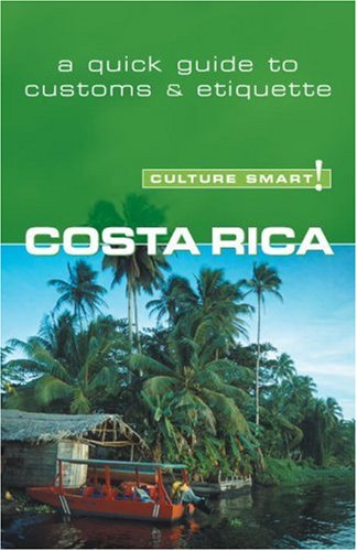 Costa Rica - Culture Smart!