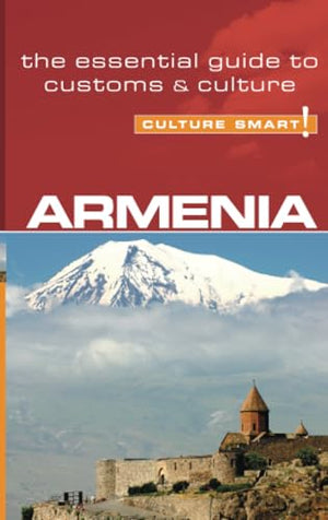 Armenia - Culture Smart!