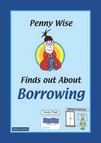Penny Wise Finds Out About Borrowing
