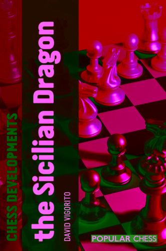 Chess Developments: The Sicilian Dragon