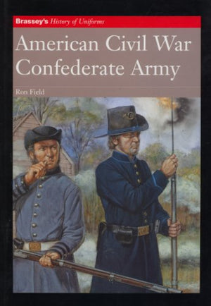 AMERICAN CIVIL WAR CONFEDERATE ARMY