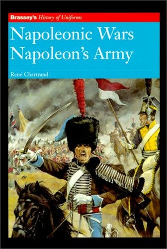 NAPOLEONIC WARS NAPOLEON'S ARMY