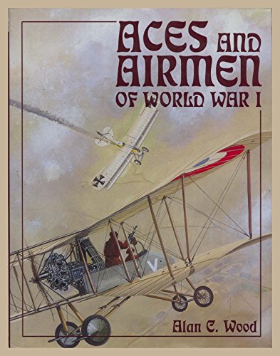ACES AND AIRMEN OF WORLD WAR ONE