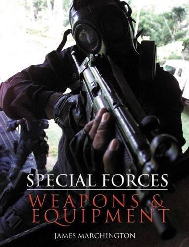 SPECIAL FORCES WEAPONS & EQUIPMENT