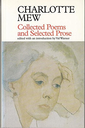 Collected Poems and Selected Prose