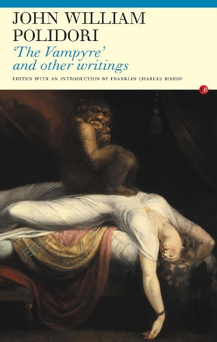 The 'The Vampyre' and Other Writings