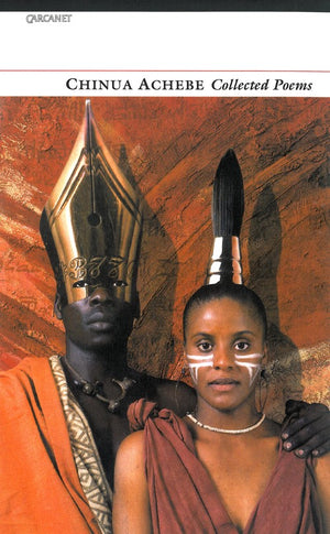 Collected Poems: Chinua Achebe