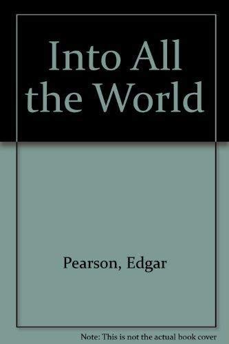 Into All the World