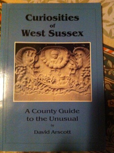 Curiosities of West Sussex