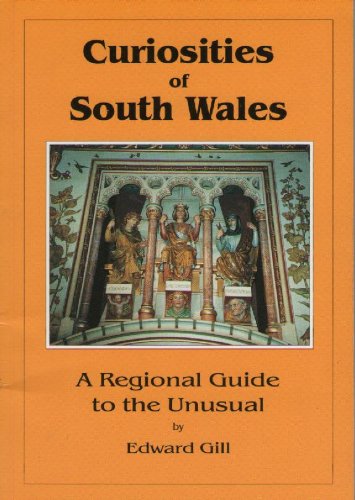 Curiosities of South Wales