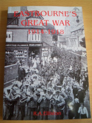 Eastbourne's Great War, 1914-1918
