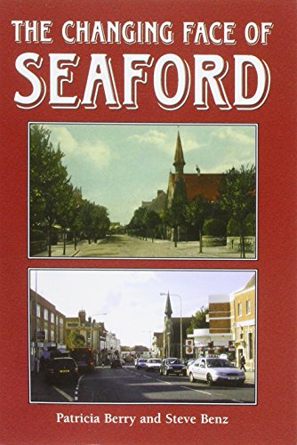 The Changing Face of Seaford