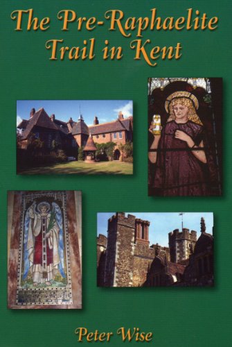 The Pre-Raphaelite Trail in Kent