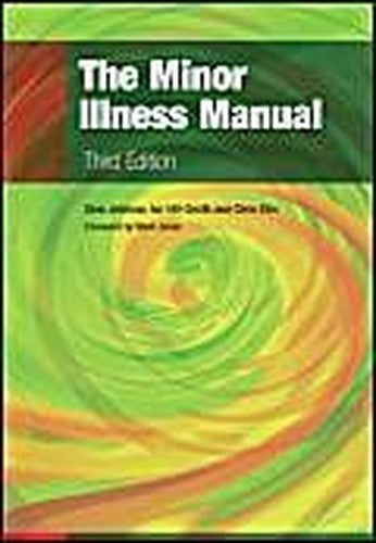 The Minor Illness Manual, 3rd Edition