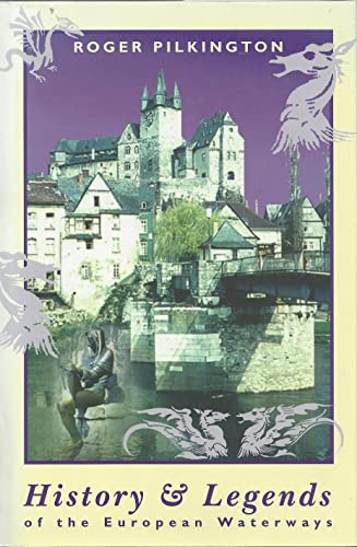 History and Legends of the European Waterways