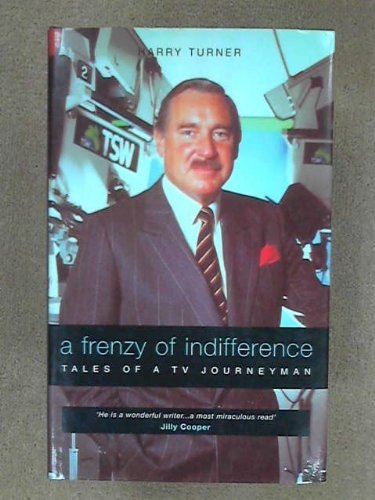 A Frenzy of Indifference