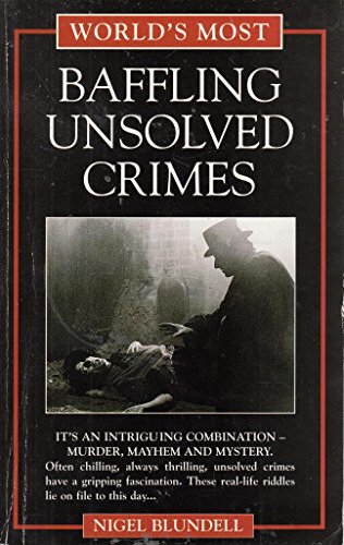 World's Most Baffling Unsolved Crimes