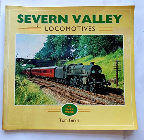 Severn Valley Locomotives As They Were