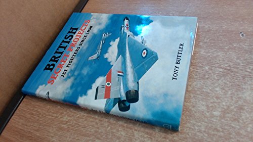 British Secret Projects: Jet Fighters since 1950