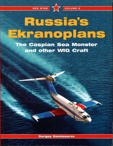 Red Star 8: Russia's Ekranoplans