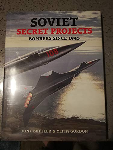 Soviet Secret Projects: Bombers since 1945
