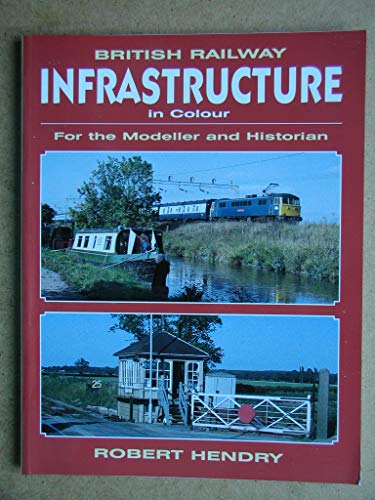British Railway Infrastructure in Colour