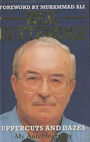 Reg Gutteridge: Uppercuts and dazes : my autobiography