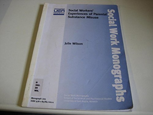 Social Workers' Experiences of Parental Substance Misuse