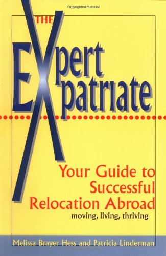 Expert Expatriate: Your Guide to Successful Relocation Abroad