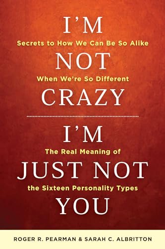 I'm Not Crazy, I'm Just Not You