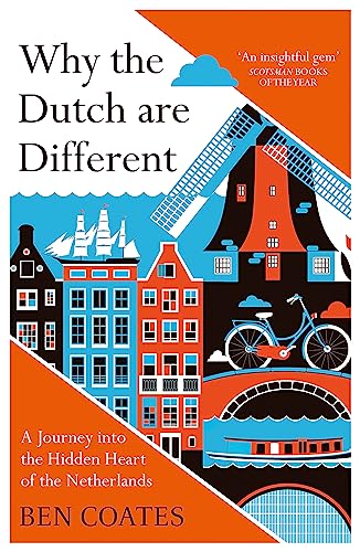 Why the Dutch are Different