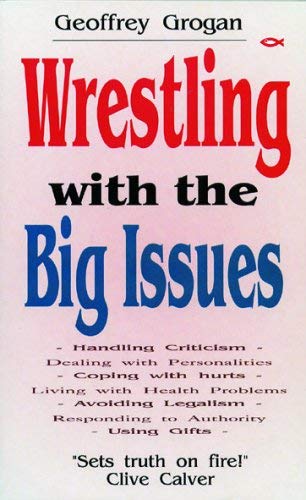 Wrestling With the Big Issues