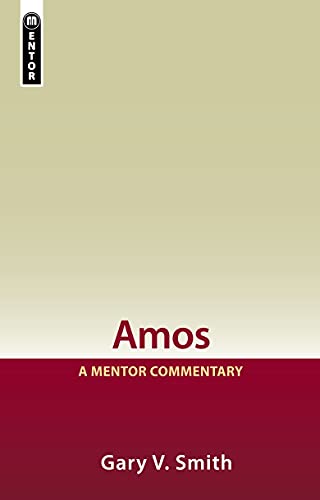 Amos: A Mentor Commentary