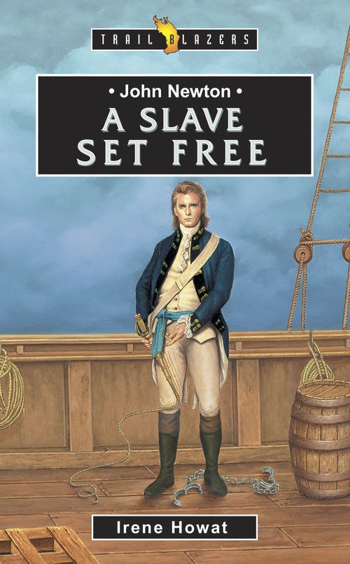 John newton: a Slave Set Free