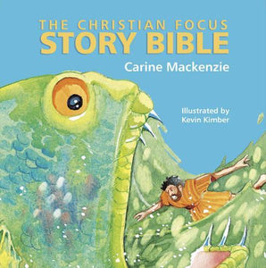 The Christian Focus Story Bible 