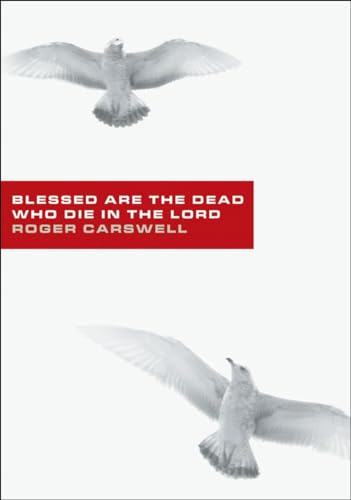 Blessed Are the Dead Who Die in the Lord