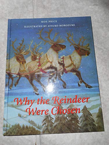 WHY THE REINDEER WERE CHOSEN