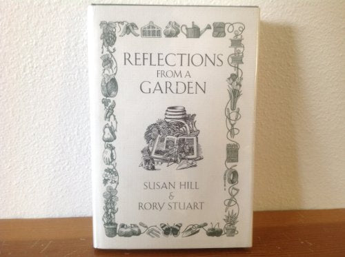 REFLECTIONS FROM A GARDEN