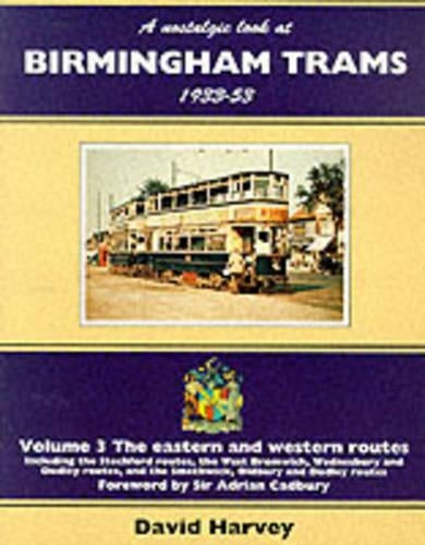A Nostalgic Look at Birmingham Trams, 1933-53