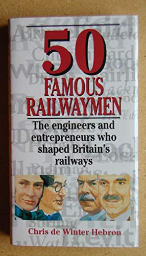 50 Famous Railwaymen