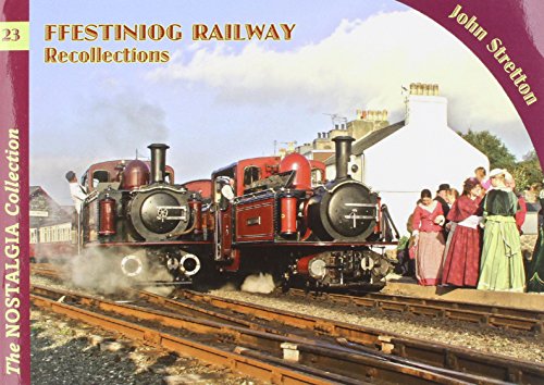 Ffestiniog Railway Recollections